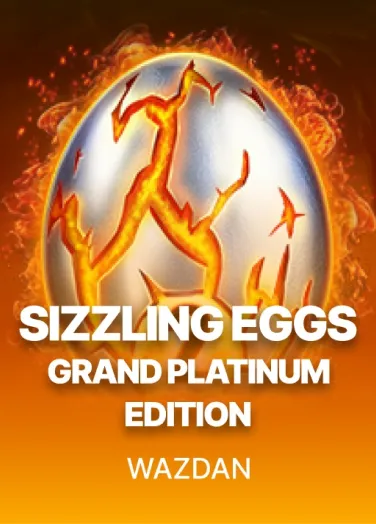 Sizzling Eggs Grand Platinum Edition